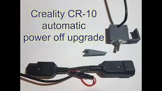 Creality CR-10 automatic power off upgrade