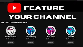 How to feature a channel on YouTube - Full guide