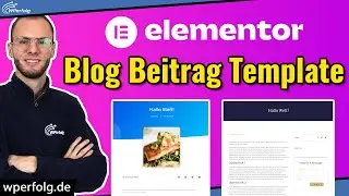 Elementor Blog-Beitrag Template erstellen (2024): 1 Template für ALLE Beiträge | WordPress