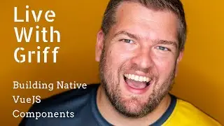 Building Native VueJS Components