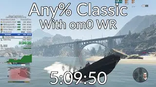 GTA 5 Any% Classic With om0 Speedrun in 5:09:50 (World Record)