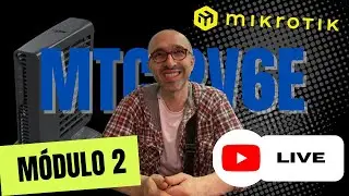 🚀🌐 ¡Domina IPv6 con MikroTik! 🛠️💡 Módulo 2 en Vivo: Pregúntale al Trainer #MTCIPv6E 🎓✨