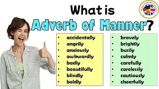 What is Adverb of Manner? +100 Adverbs of Manner List in English