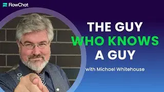 Michael Whitehouse's Strategy To Get 3 Months of Referrals in 2 Days