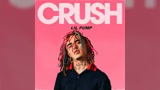 If Lil Pump was on Crush by Tessa Violet