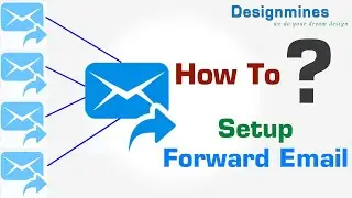 How to setup Email Forward, Business Email Forward, Forward all emails to one email.