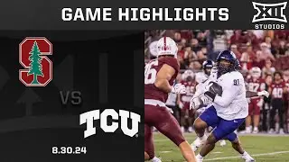 TCU vs. Stanford Game Highlights | 2024 Big 12 Football