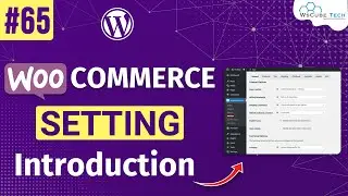 Complete WooCommerce Settings Tutorial For Beginners - WordPress Series