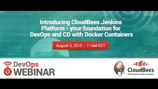 Introducing CloudBees Jenkins Platform – your foundation for DevOps and CD with Docker Containers