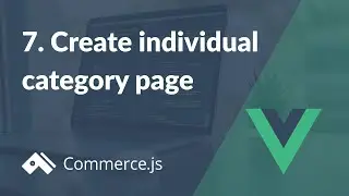 #7. Create individual category page | Create a Nuxt.js store with Commerce.js