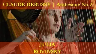 Julia Rovinsky | Debussy Arabesque No.2 #harp #debussy #juliarovinsky