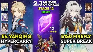 E4 Yanqing Hyper & E1S0 Firefly Super Break | MOC 12 v2.3 | Honkai Star Rail.