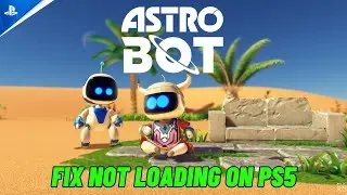 How To Fix Astro Bot Not Loading or Stuck on Loading Screen on PS5 | #astrobot