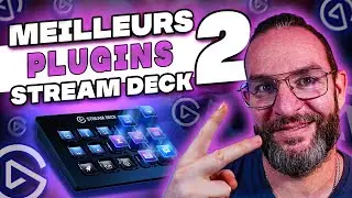 Meilleurs PLUGINS Stream Deck ELGATO 2