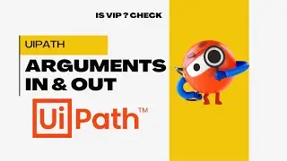 UiPath Input & Output Arguments: VIP Process Welcome Message in Telugu| botsDNA - Sudheer Nimmagadda