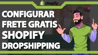 DROPSHIPPING: Configurar Frete Gratis no Shopify (Rápido e Fácil) 2024