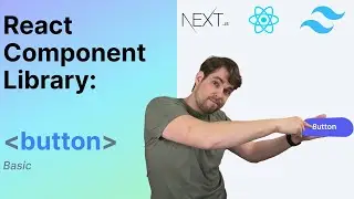 Basic Button: Build a React Component Library with Tailwind CSS, TypeScript, React, and Next.js