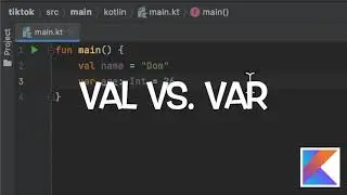 Kotlin Tutorial: val vs. var