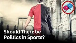 Speaking Club Debate: Should There be Politics in Sports?