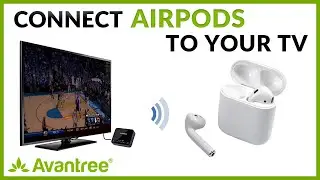 Connect Airpods with any TV - Avantree Audikast