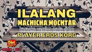 Ilalang - Machicha Mochtar || Karaoke Version Chord Em