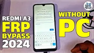 Redmi A3 FRP Bypass 2024 | Google Lock Removal Without PC | Easy Unlock Guide