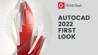 A First Look at Whats New in AutoCAD 2022