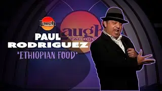 Paul Rodriguez | Ethiopian Food | Laugh Factory Stand Up Comedy