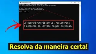 A Operação Solicitada Requer Elevação (Como Resolver)