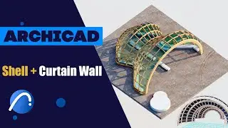 [ArchiCAD] Shell + Curtain Wall | Оболочка + Навесная Стена
