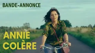 ANNIE COLÈRE - Bande-annonce