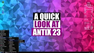 A Quick Look at AntiX 23