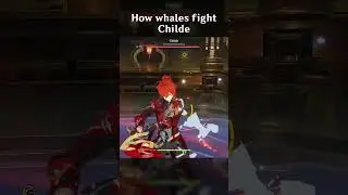 HOW WHALES FIGHT CHILDE WEEKLY BOSS