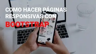 COMO FUNCIONA EL BOOSTRAP GRID | CÓMO HACER PÁGINAS RESPONSIVAS