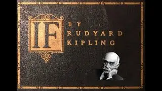 If.  By Rudyard Kipling.  A Visual Poem.