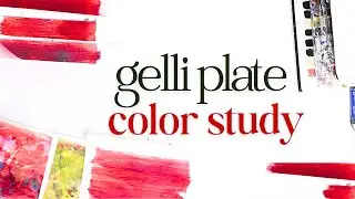 Color Study Using Gelli Plate | Part 4 of Series