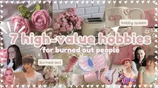 why you NEED these hobbies in 2024✧･ﾟ:*⋆୨୧˚ rediscovering hobbies as a burned out student