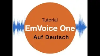 EmVoice One - Tutorial auf Deutsch - das singende Plugin