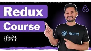 Redux Fundamentals in Hindi | The Complete Redux Course | Ep.01