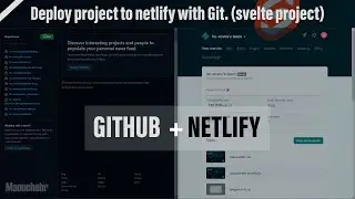 Deploy Front end project to Netlify with Github. Deploy Svelte project.