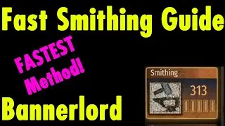 Fast Gains Smithing Guide - Mount and Blade Bannerlord