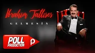 İbrahim Tatlıses - Gelmesin - (Official Video)