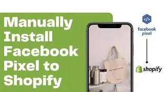 Install Facebook Pixel MANUALLY to a Shopify Store