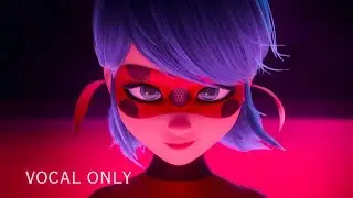 Lou Jean - Courage In Me (Miraculous Ladybug and Cat Noir Movie) Vocal Only