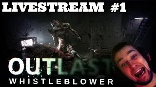 Outlast Whistleblower #1 Треш И Расчлененка 18+