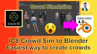 iClone 8 Crowd Simulation to Blender 4.0 - Full Pipeline Tutorial