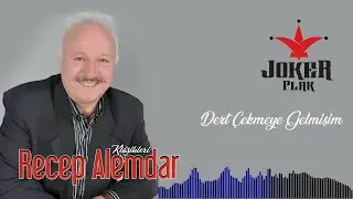 Recep Alemdar - Dert Çekmeye Gelmişim