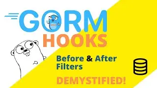 #6 Golang - Understanding GORM Hooks in Go