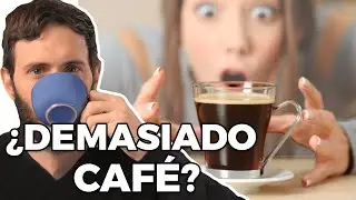 ¿Que sucede si BEBEMOS MUCHO CAFE?