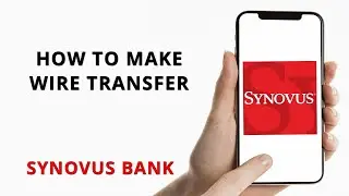 How to make wire transfer with Synovus bank